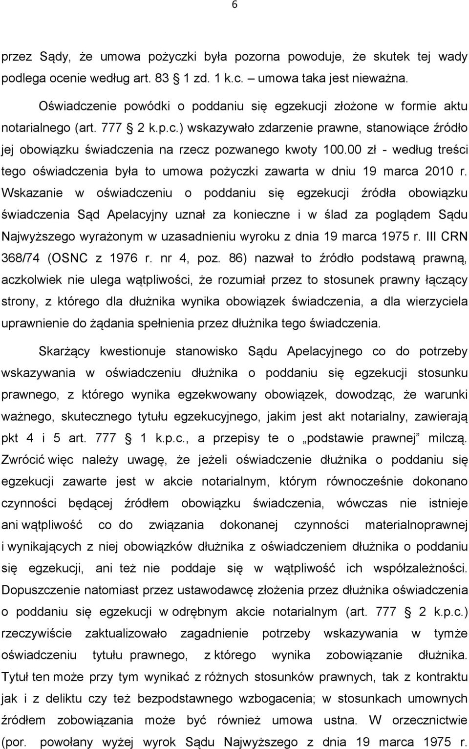 00 zł - według treści tego oświadczenia była to umowa pożyczki zawarta w dniu 19 marca 2010 r.