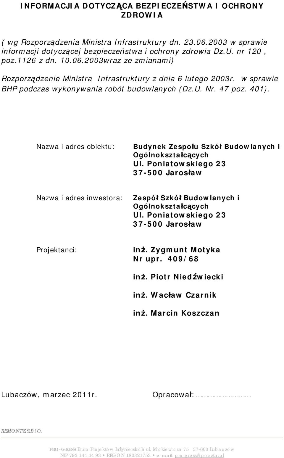 401). Nazwa i adres obiektu: Budynek Zespołu Szkół Budowlanych i Ogólnokształcących Ul.