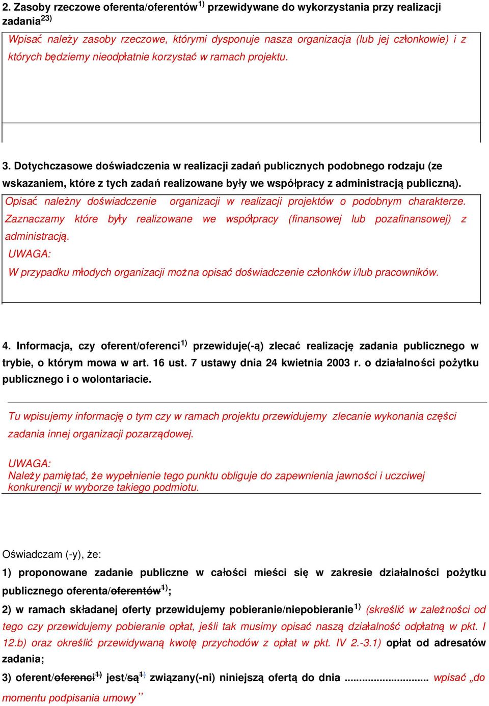 Dotychczasowe doświadczenia w realizacji zadań publicznych podobnego rodzaju (ze wskazaniem, które z tych zadań realizowane były we współpracy z administracją publiczną).