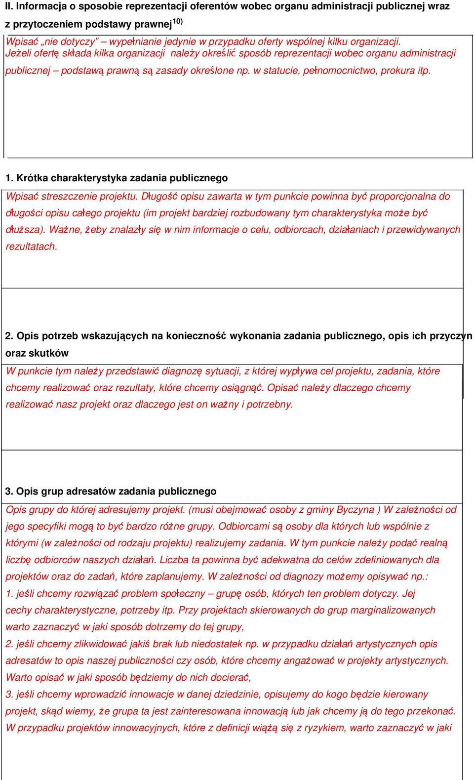 w statucie, pełnomocnictwo, prokura itp. 1. Krótka charakterystyka zadania publicznego Wpisać streszczenie projektu.