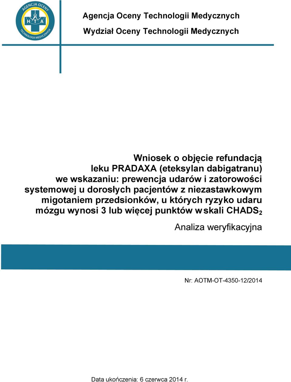 systemowej u dorosłych pacjentów z niezastawkowym migotaniem przedsionków, u których ryzyko udaru