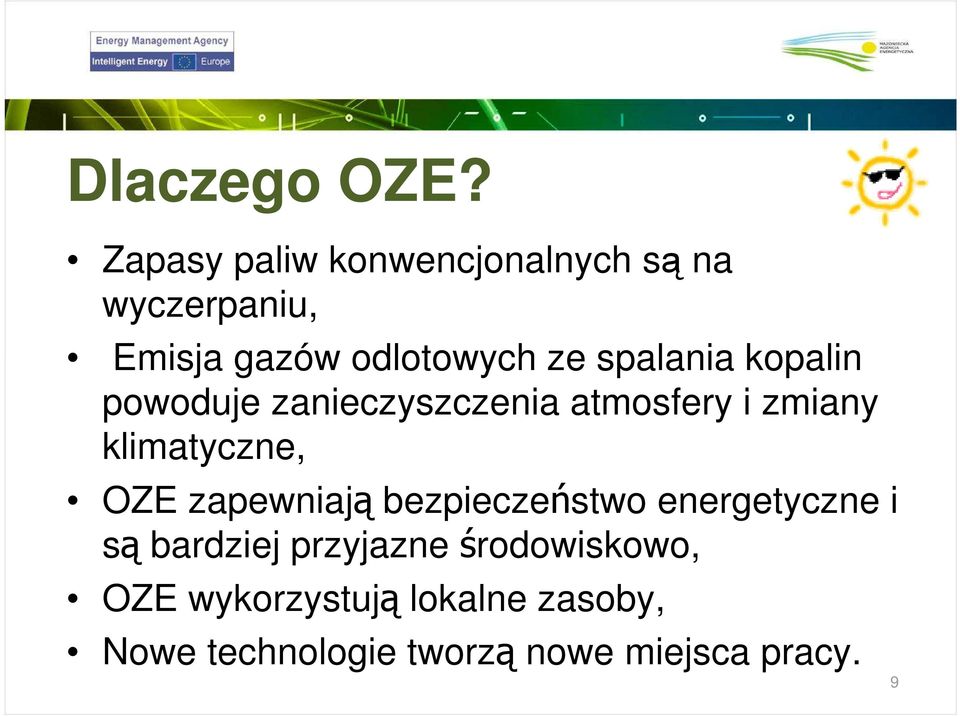 spalania kopalin powoduje zanieczyszczenia atmosfery i zmiany klimatyczne, OZE