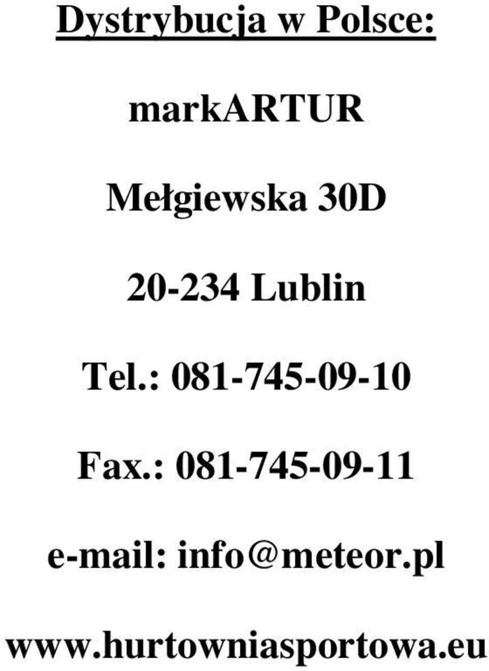 : 081-745-09-10 Fax.