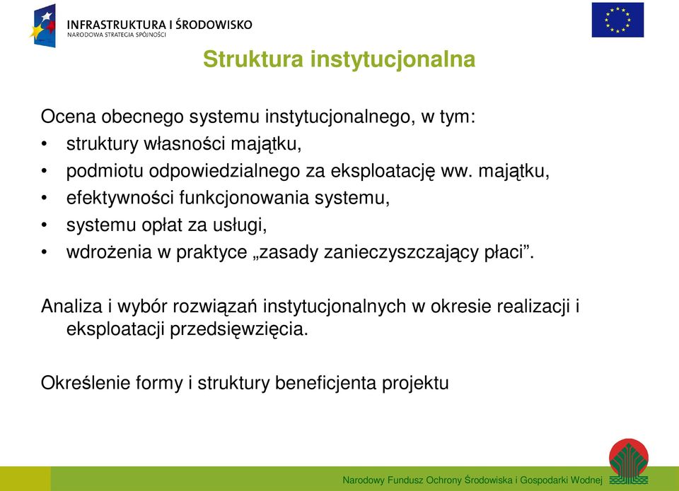 majątku, efektywności funkcjonowania systemu, systemu opłat za usługi, wdroŝenia w praktyce zasady