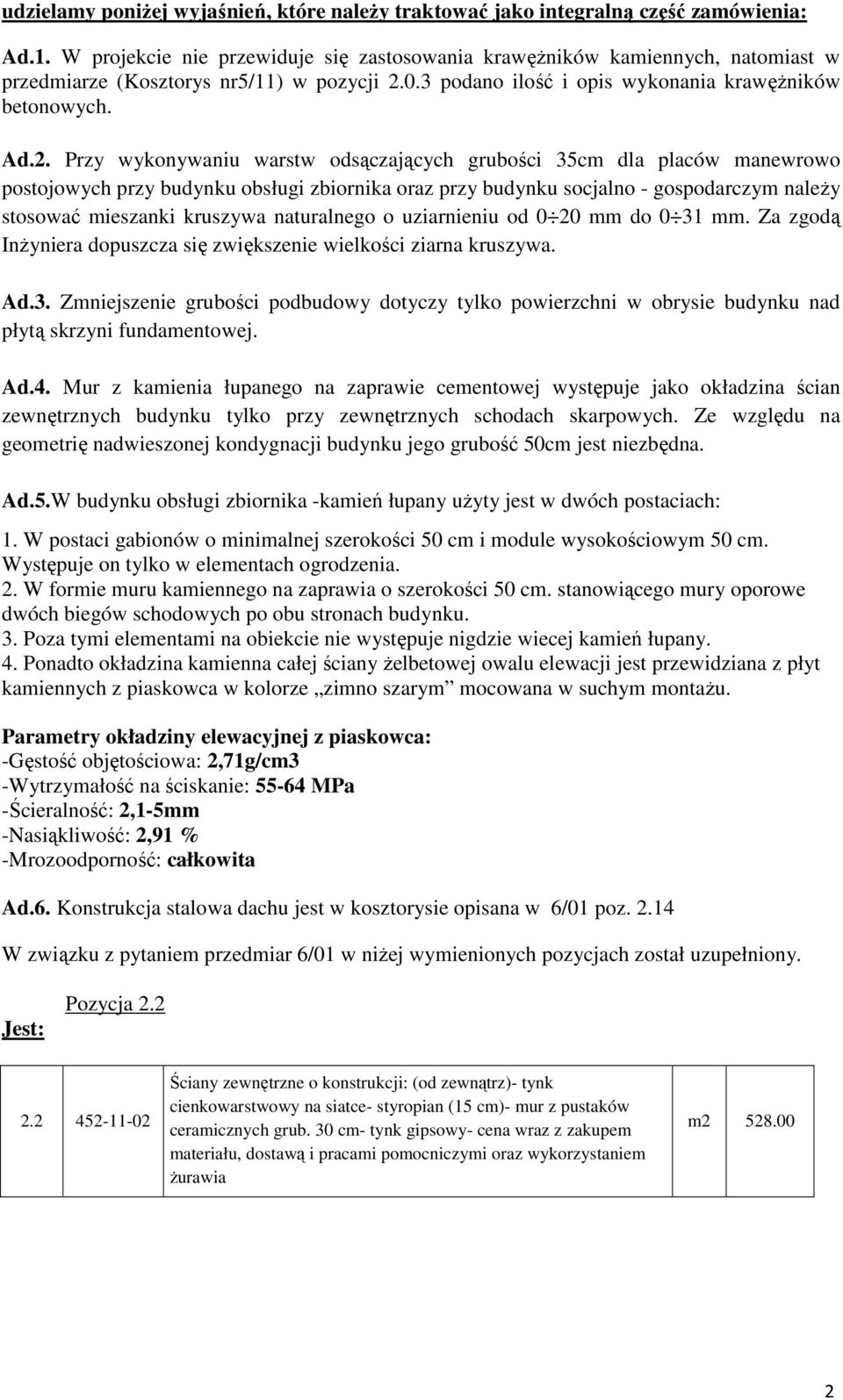 0.3 podano ilość i opis wykonania krawężników betonowych. Ad.2.