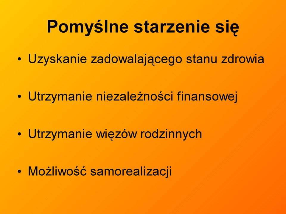 Utrzymanie niezależności finansowej