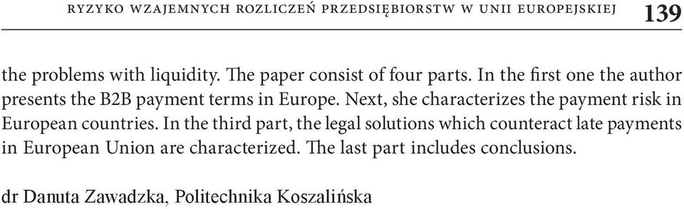 Next, she characterizes the payment risk in European countries.