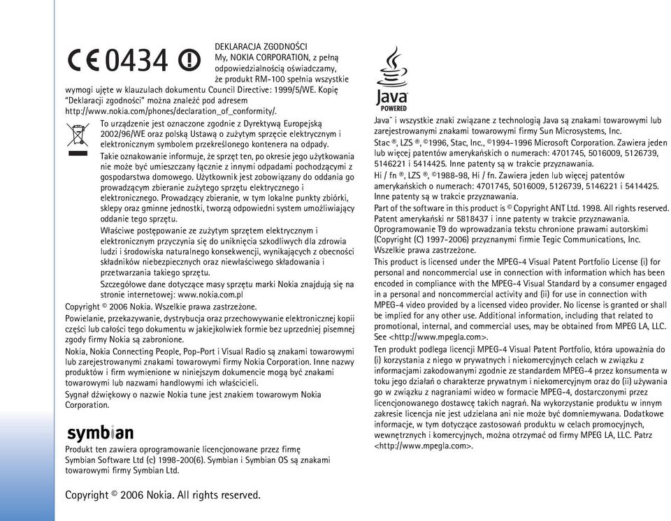 To urz±dzenie jest oznaczone zgodnie z Dyrektyw± Europejsk± 2002/96/WE oraz polsk± Ustaw± o zu ytym sprzêcie elektrycznym i elektronicznym symbolem przekre lonego kontenera na odpady.