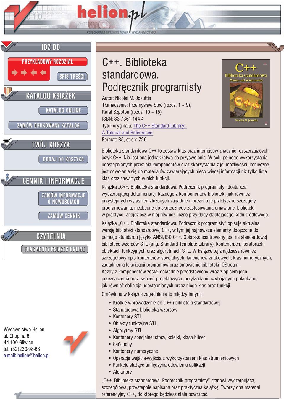 ONLINE C++. Biblioteka standardowa. Podrêcznik programisty Autor: Nicolai M. Josuttis T³umaczenie: Przemys³aw Steæ (rozdz. 1 9), Rafa³ Szpoton (rozdz.