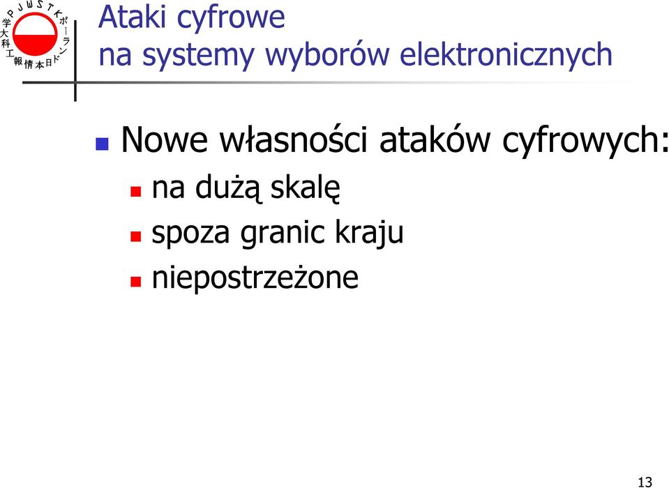 ataków cyfrowych: na dużą skalę