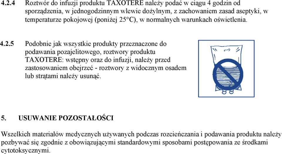 C), w normalnych warunkach oświetlenia. 4.2.