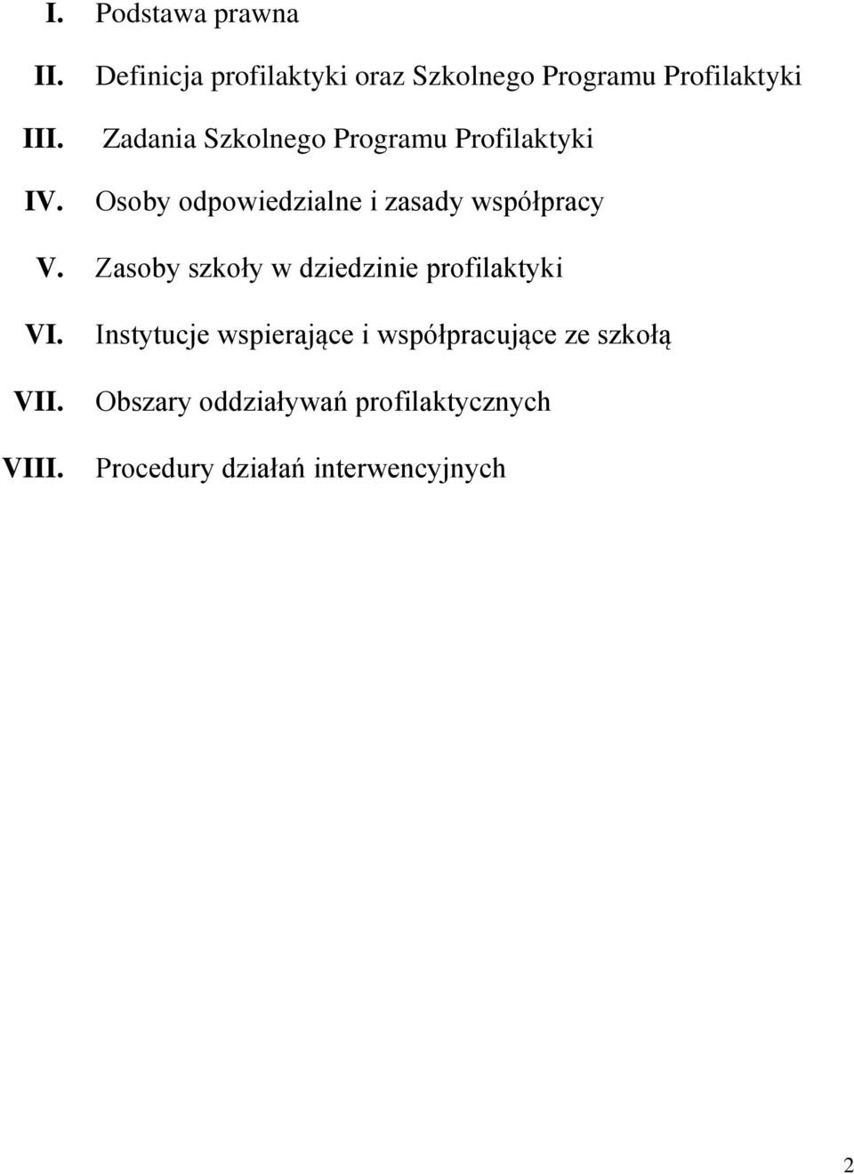 Profilaktyki Osoby odpowiedzialne i zasady współpracy V.