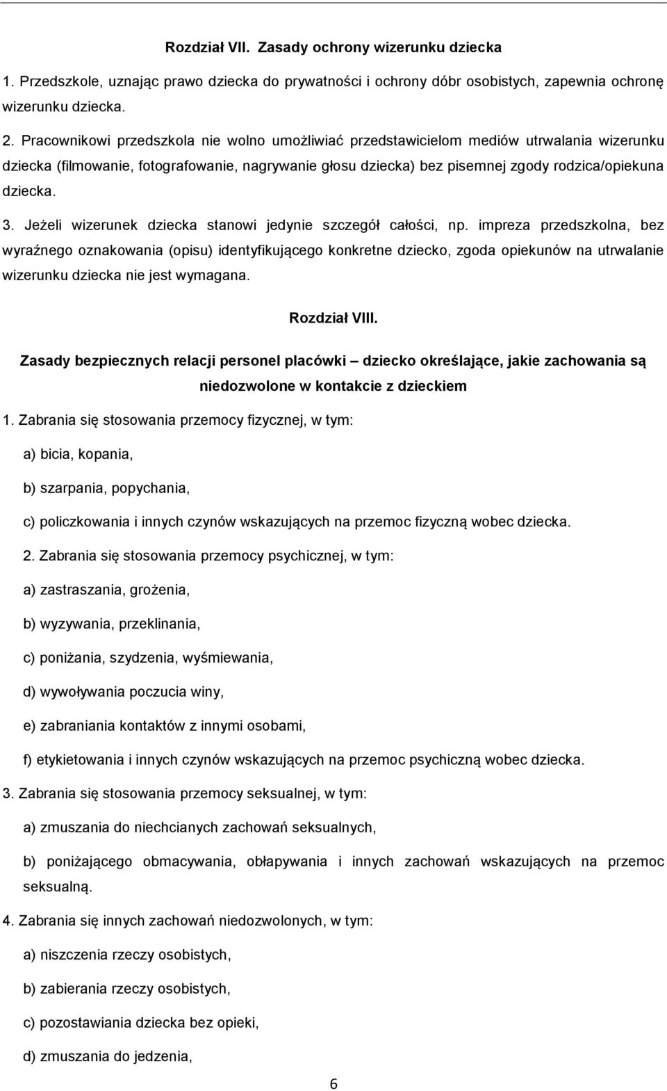 3. Jeżeli wizerunek dziecka stanowi jedynie szczegół całości, np.