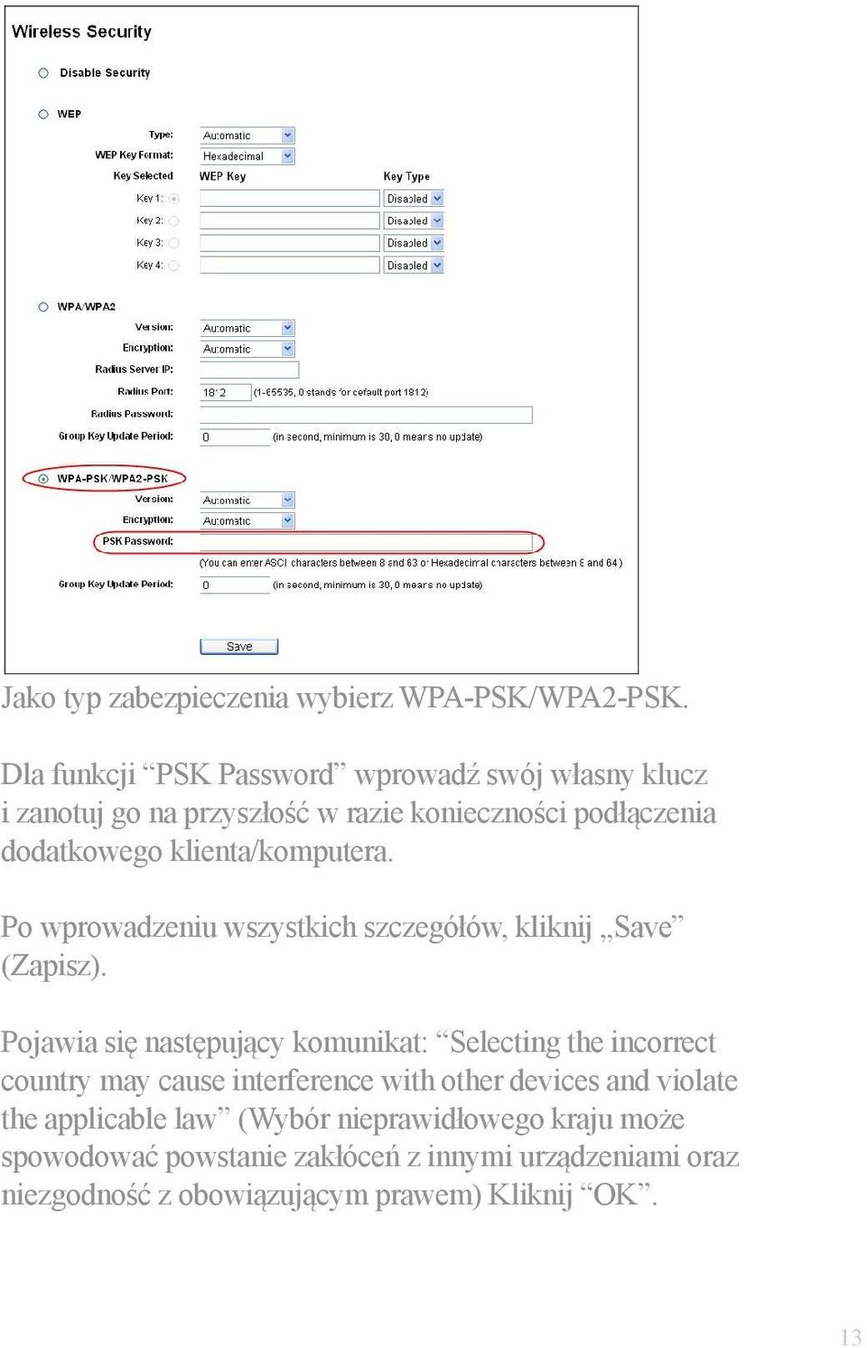 klienta/komputera. Po wprowadzeniu wszystkich szczegółów, kliknij Save (Zapisz).