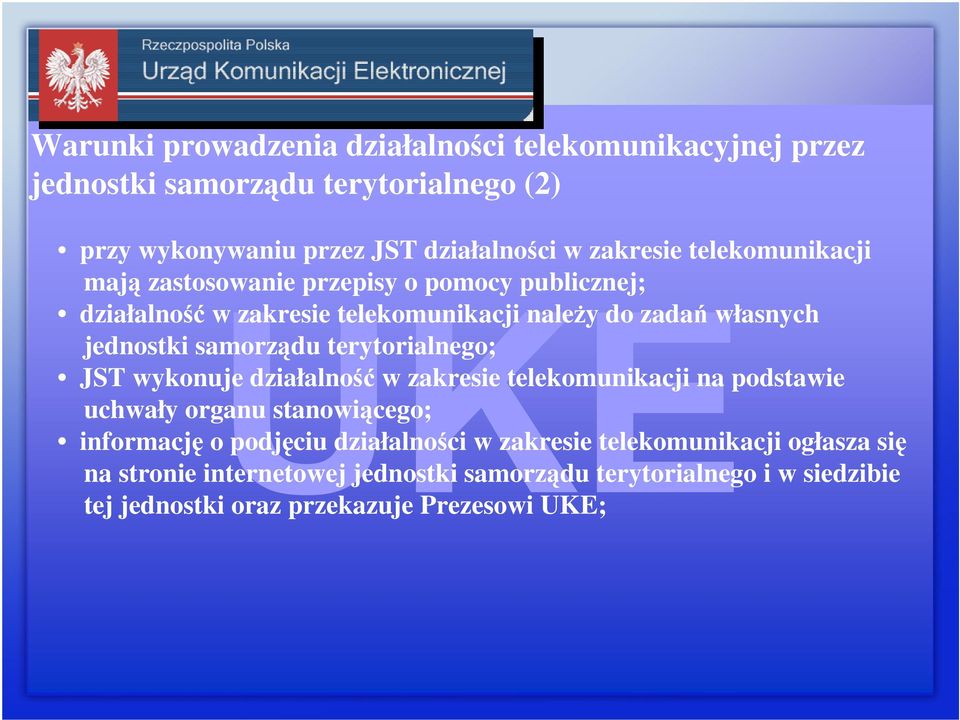 terytorialnego; JST wykonuje działalność w zakresie telekomunikacji na podstawie uchwały organu stanowiącego; informację o podjęciu działalności w