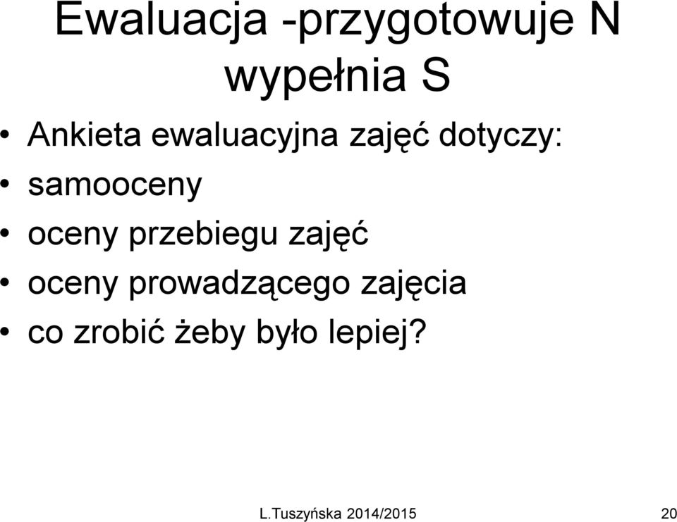 samooceny oceny przebiegu zajęć oceny