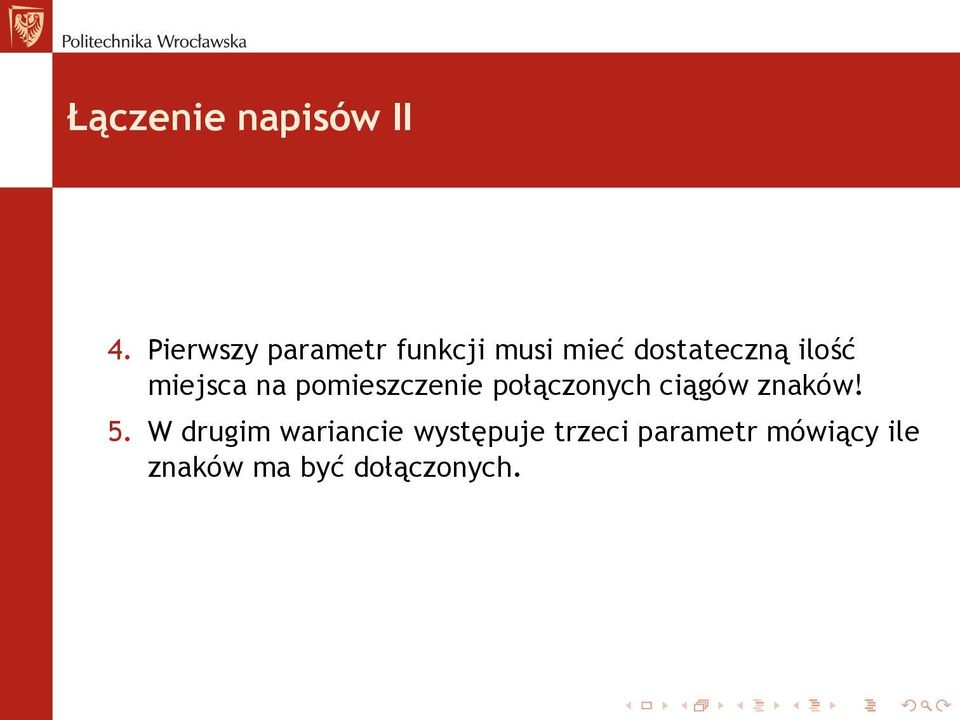 miejsca na pomieszczenie połączonych ciągów znaków! 5.