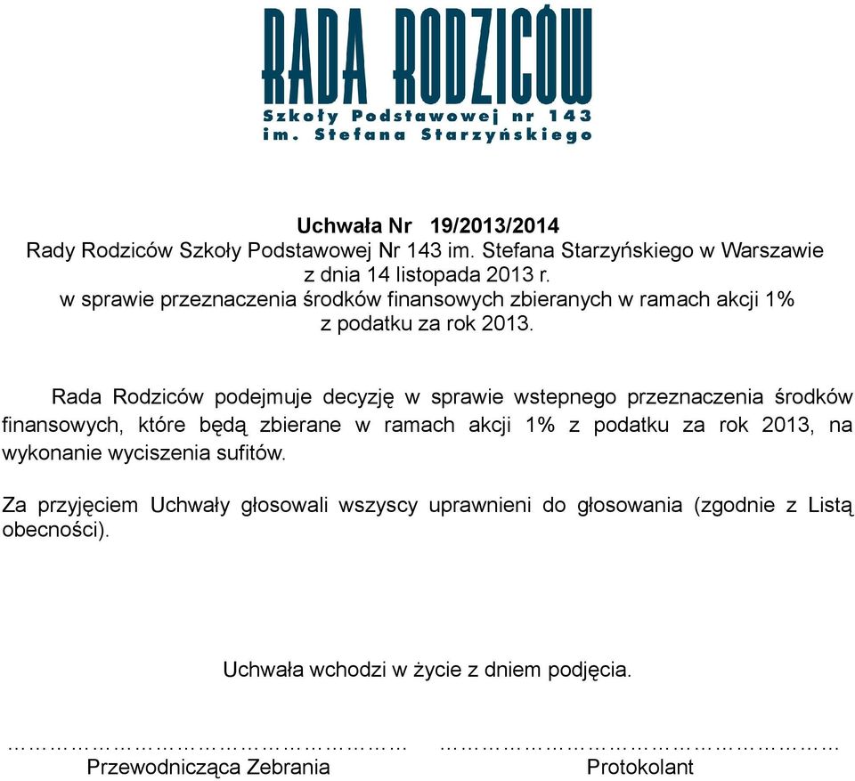 Rada Rodziców podejmuje decyzję w sprawie wstepnego przeznaczenia środków