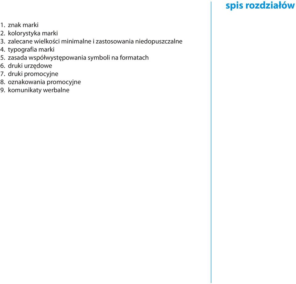 typografia marki 5. zasada współwystępowania symboli na formatach 6.