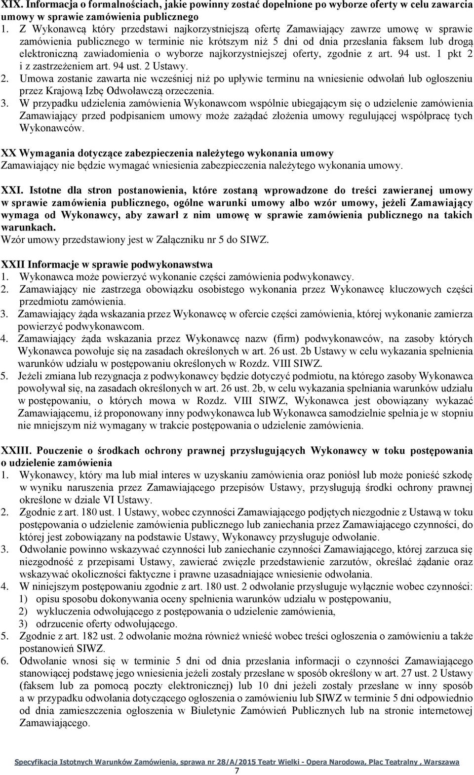 zawiadomienia o wyborze najkorzystniejszej oferty, zgodnie z art. 94 ust. 1 pkt 2 