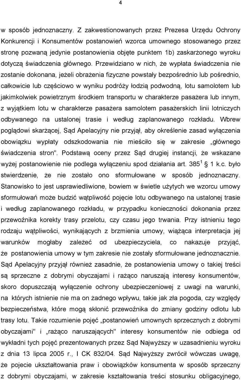 dotyczą świadczenia głównego.