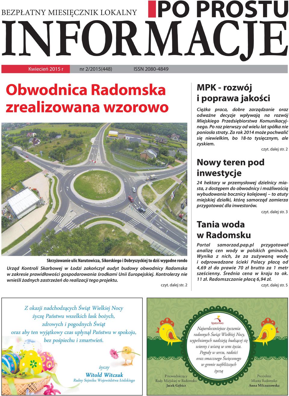 Kontrolerzy nie wnieśli żadnych zastrzeżeń do realizacji tego projektu. czyt. dalej str.