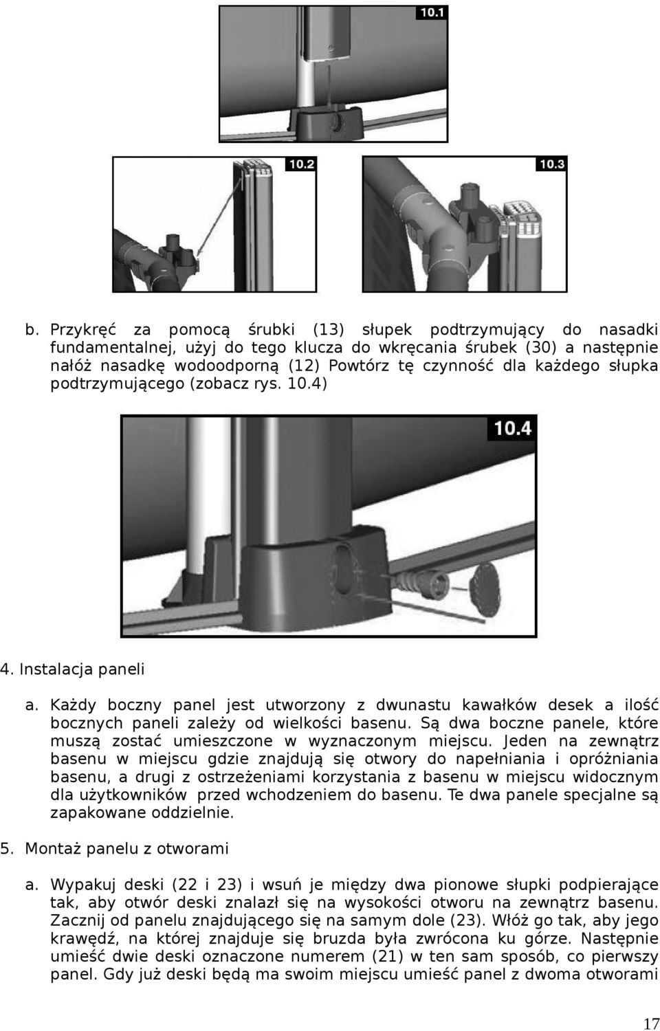 Są dwa boczne panele, które muszą zostać umieszczone w wyznaczonym miejscu.