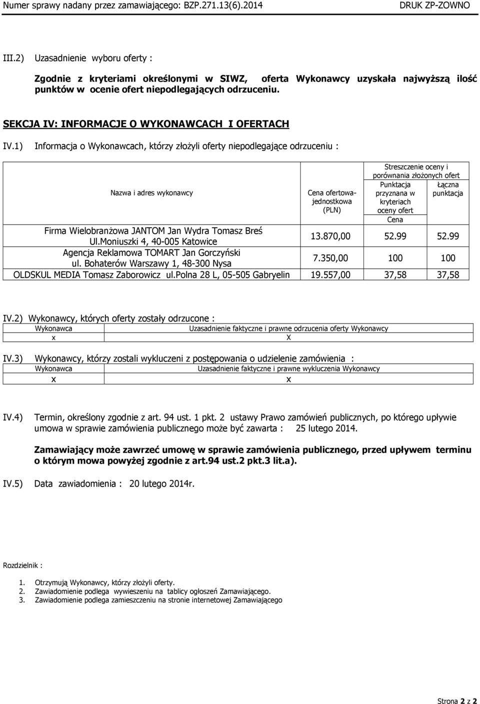 SEKCJA IV: INFORMACJE O WYKONAWCACH I OFERTACH IV.