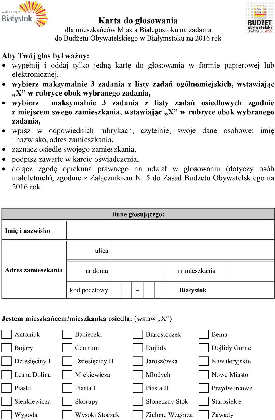 miejscem swego zamieszkania, wstawiając X w rubryce obok wybranego zadania, wpisz w odpowiednich rubrykach, czytelnie, swoje dane osobowe: imię i nazwisko, adres zamieszkania, zaznacz osiedle swojego