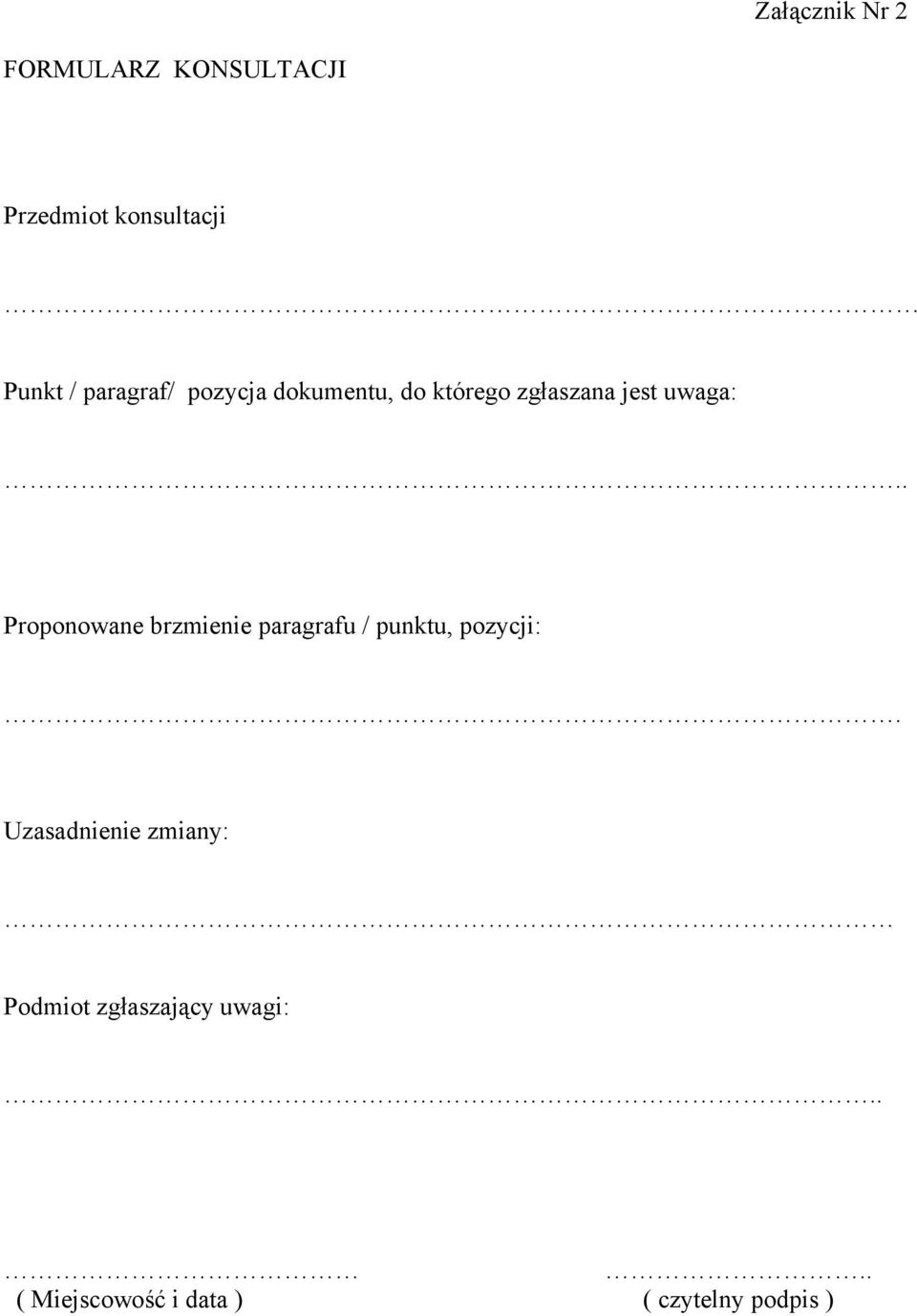 . Proponowane brzmienie paragrafu / punktu, pozycji:.