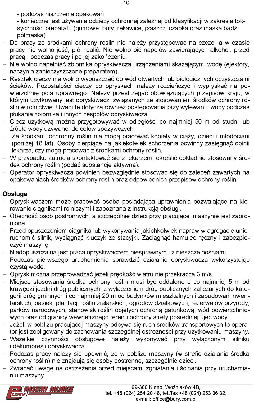 Nie wolno pić napojów zawierających alkohol: przed pracą, podczas pracy i po jej zakończeniu.