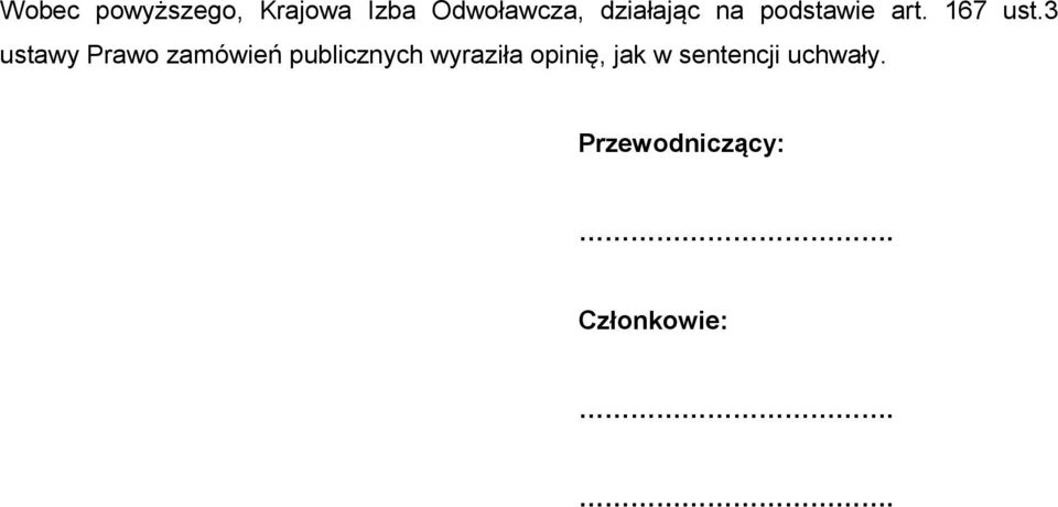 3 ustawy Prawo zamówień publicznych wyraziła