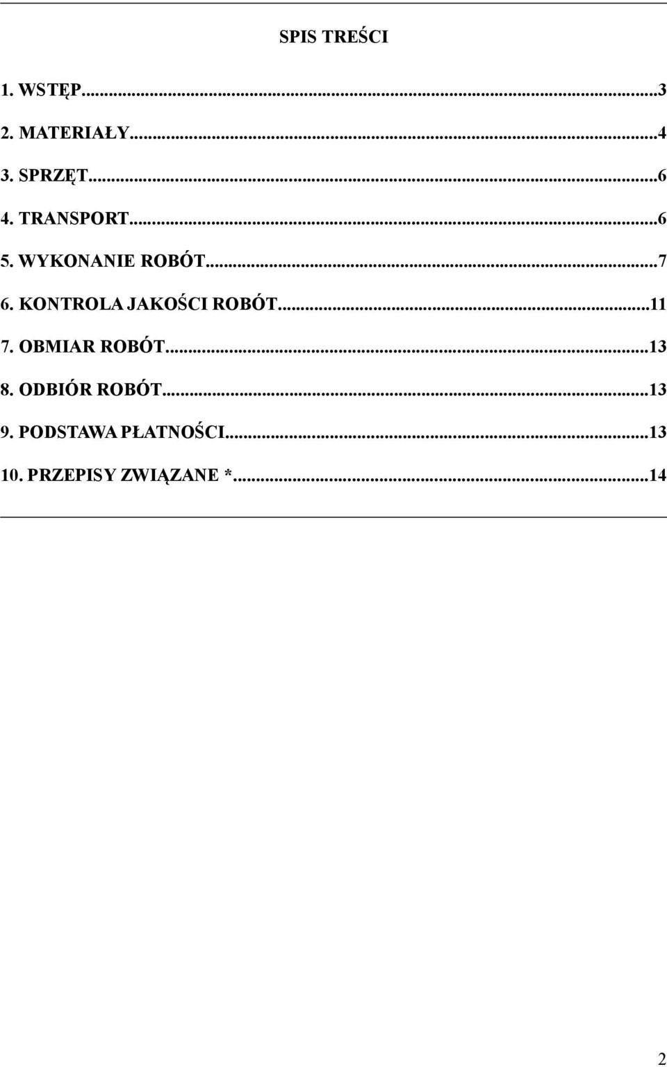 KONTROLA JAKOŚCI ROBÓT...11 7. OBMIAR ROBÓT...13 8.