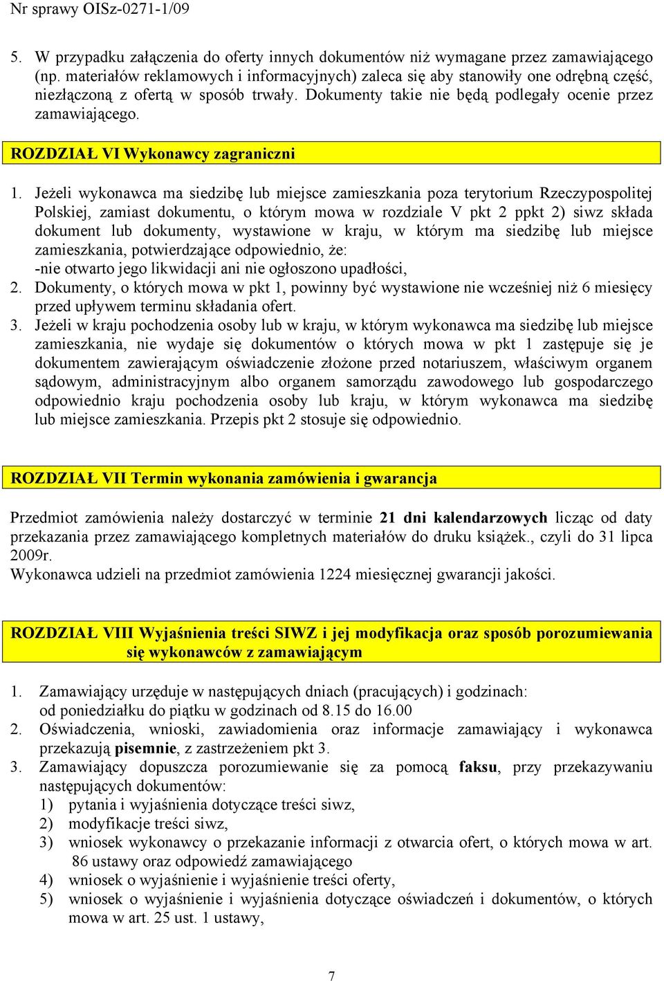 ROZDZIAŁ VI Wykonawcy zagraniczni 1.