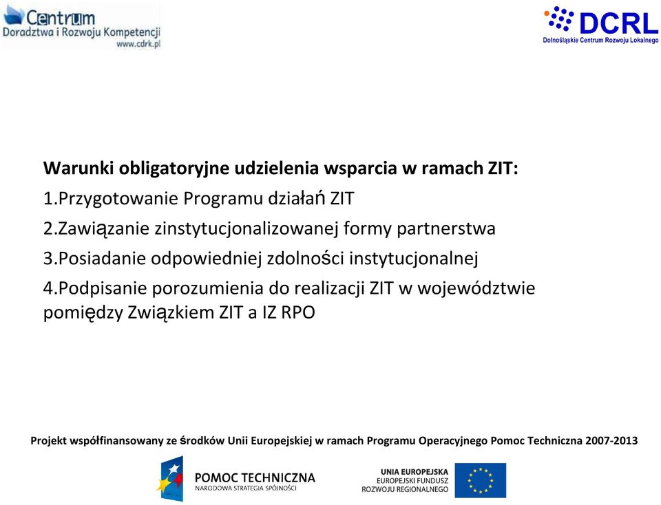 Zawiązanie zinstytucjonalizowanej formy partnerstwa 3.