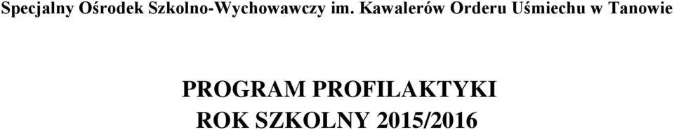 Kawalerów Orderu Uśmiechu w