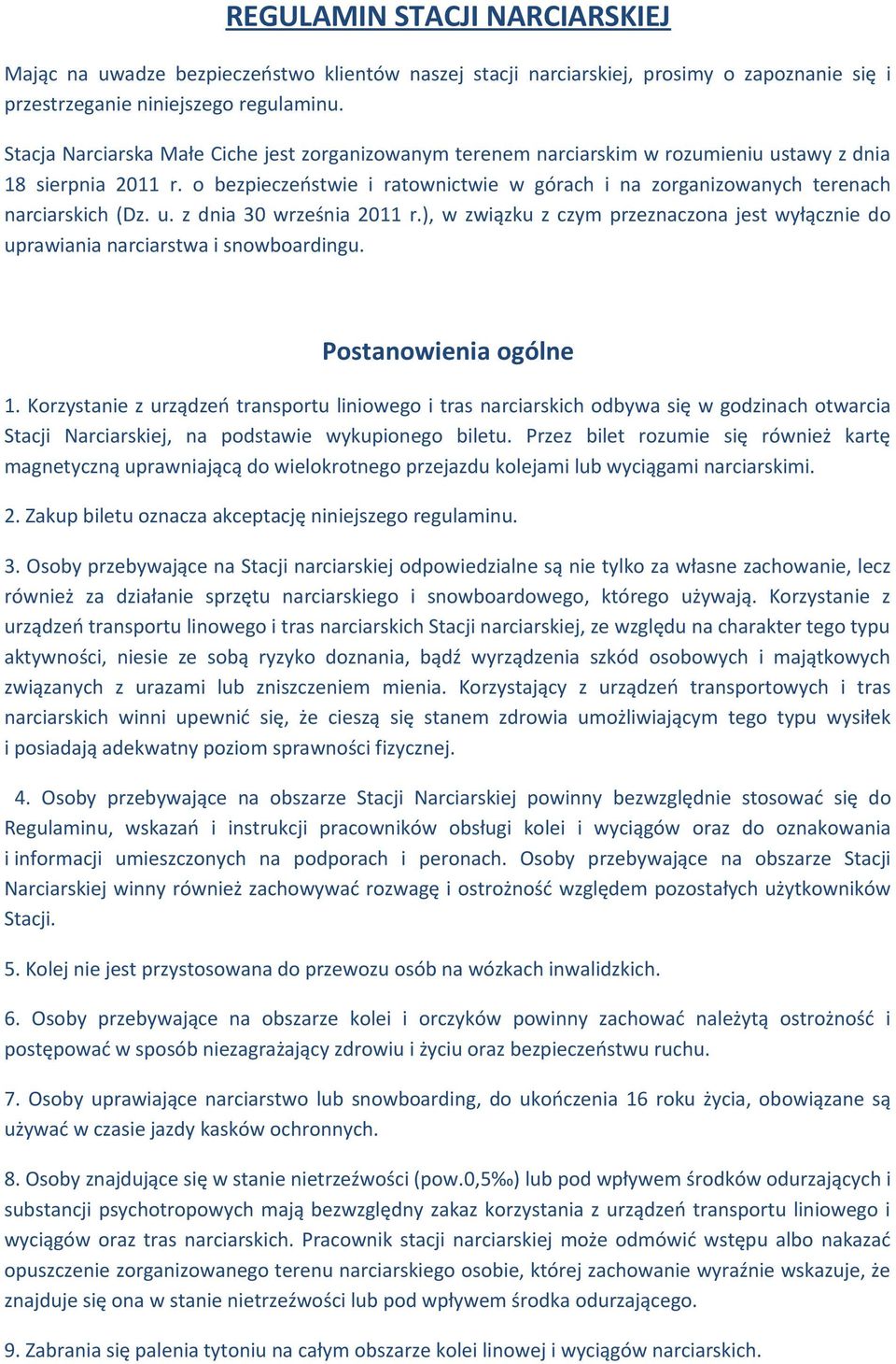 o bezpieczeństwie i ratownictwie w górach i na zorganizowanych terenach narciarskich (Dz. u. z dnia 30 września 2011 r.