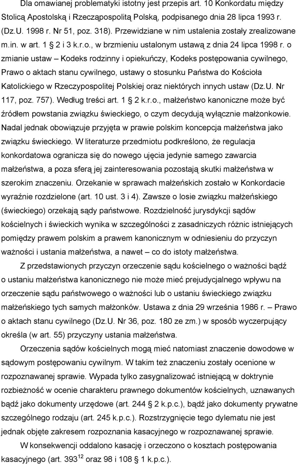 o zmianie ustaw Kodeks rodzinny i opiekuńczy, Kodeks postępowania cywilnego, Prawo o aktach stanu cywilnego, ustawy o stosunku Państwa do Kościoła Katolickiego w Rzeczypospolitej Polskiej oraz