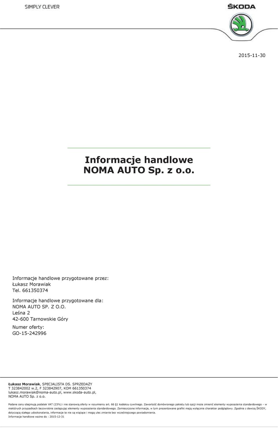 661350374 Informacje handlowe przygotowane dla: NOMA