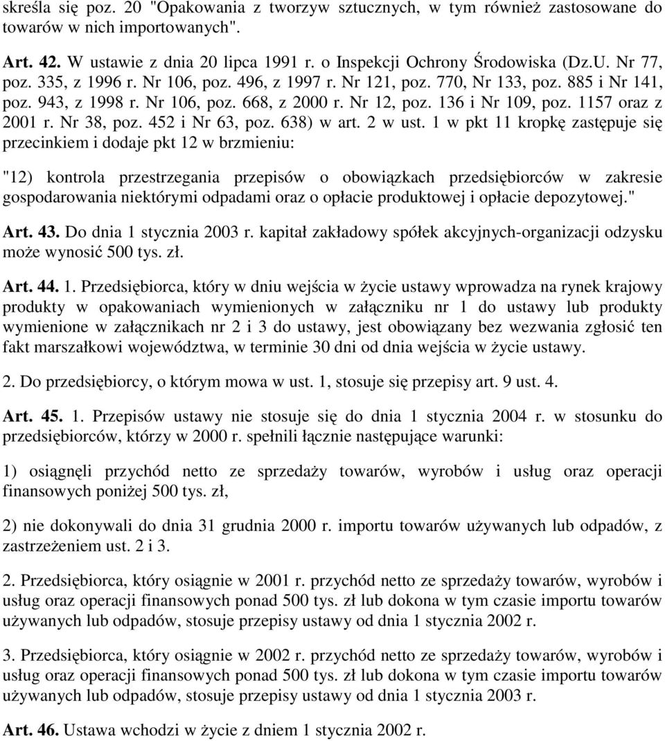 Nr 38, poz. 452 i Nr 63, poz. 638) w art. 2 w ust.