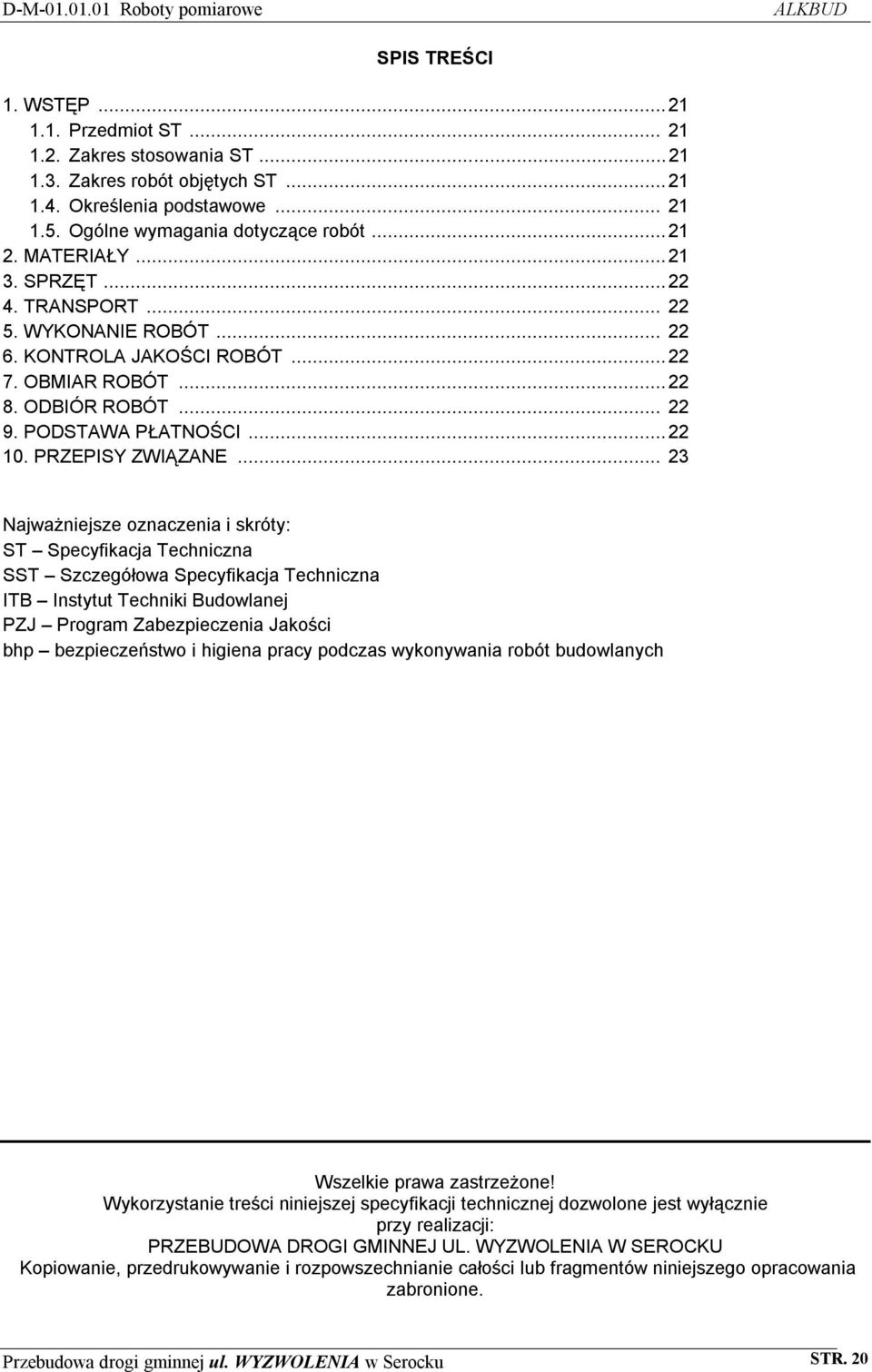 PODSTAWA PŁATNOŚCI...22 10. PRZEPISY ZWIĄZANE.