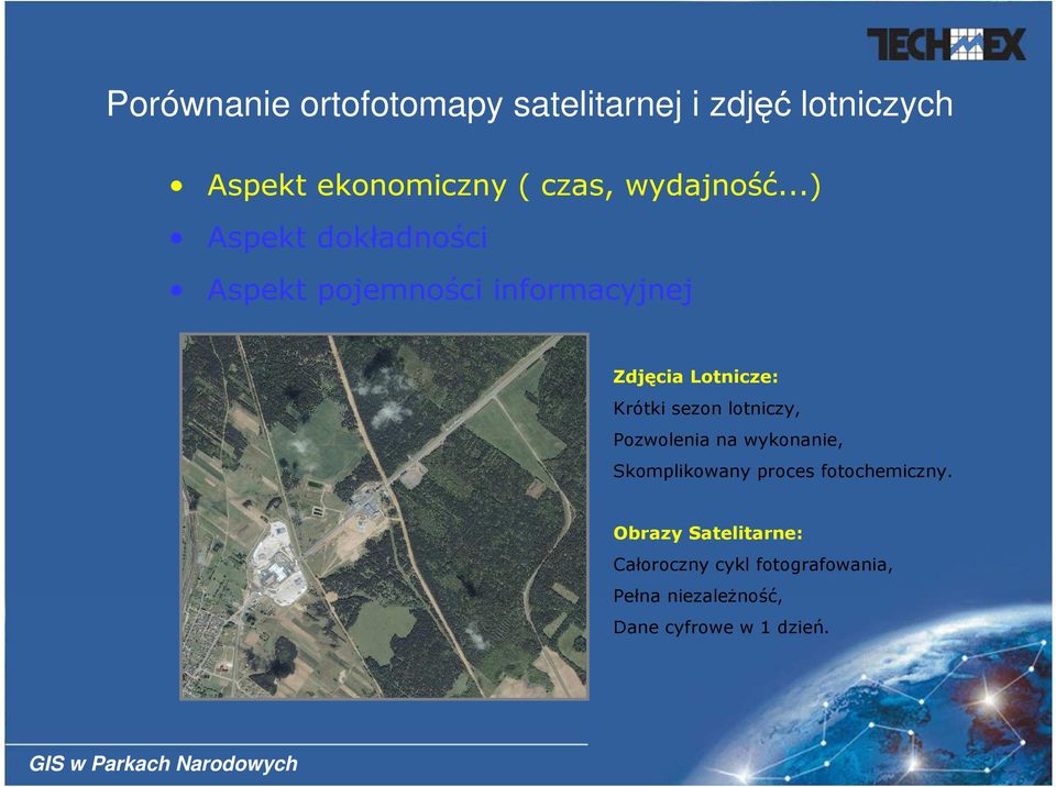 ..) Aspekt dokładności Aspekt pojemności informacyjnej Zdjęcia Lotnicze: Krótki sezon