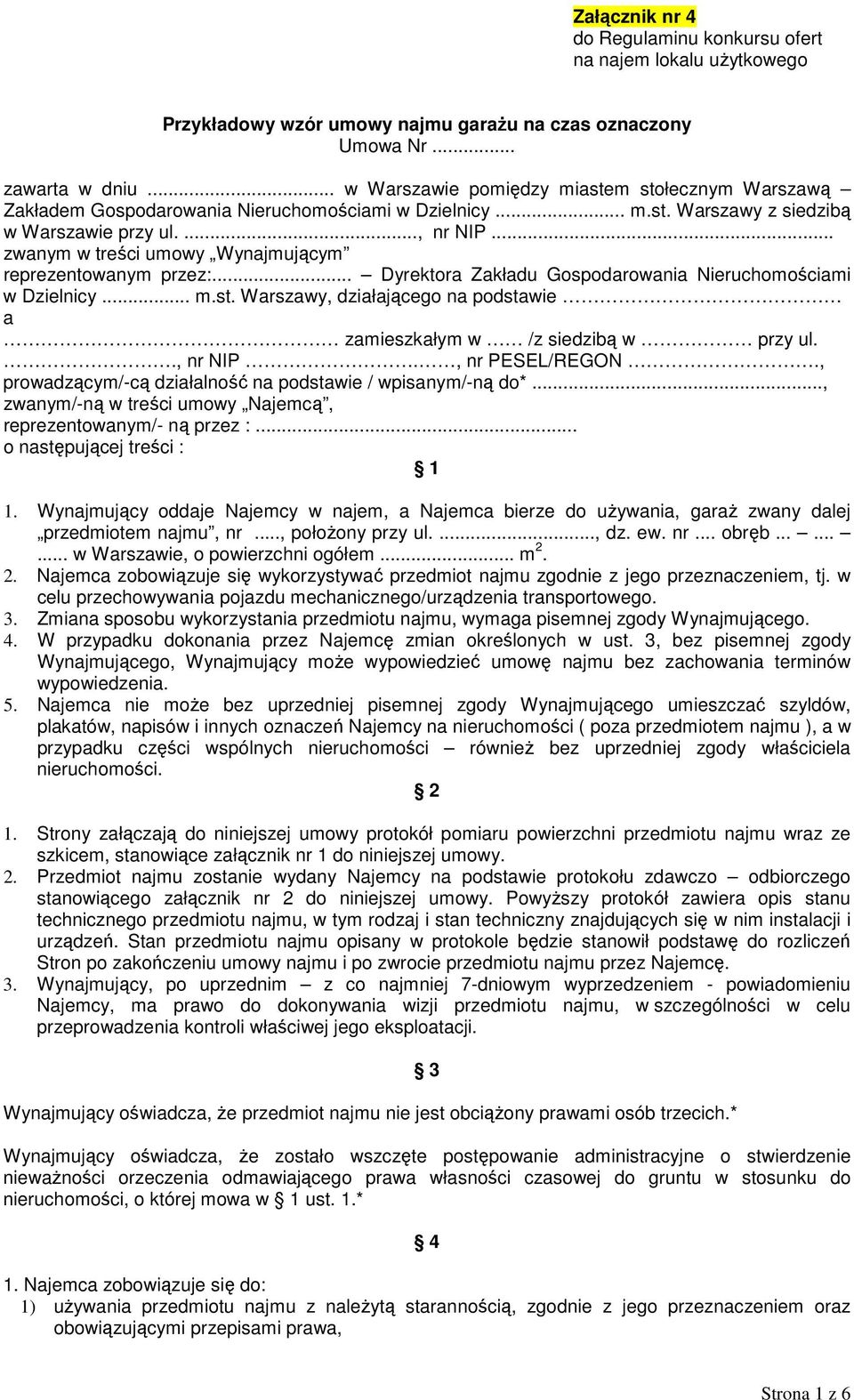 .. zwanym w treści umowy Wynajmującym reprezentowanym przez:... Dyrektora Zakładu Gospodarowania Nieruchomościami w Dzielnicy... m.st.