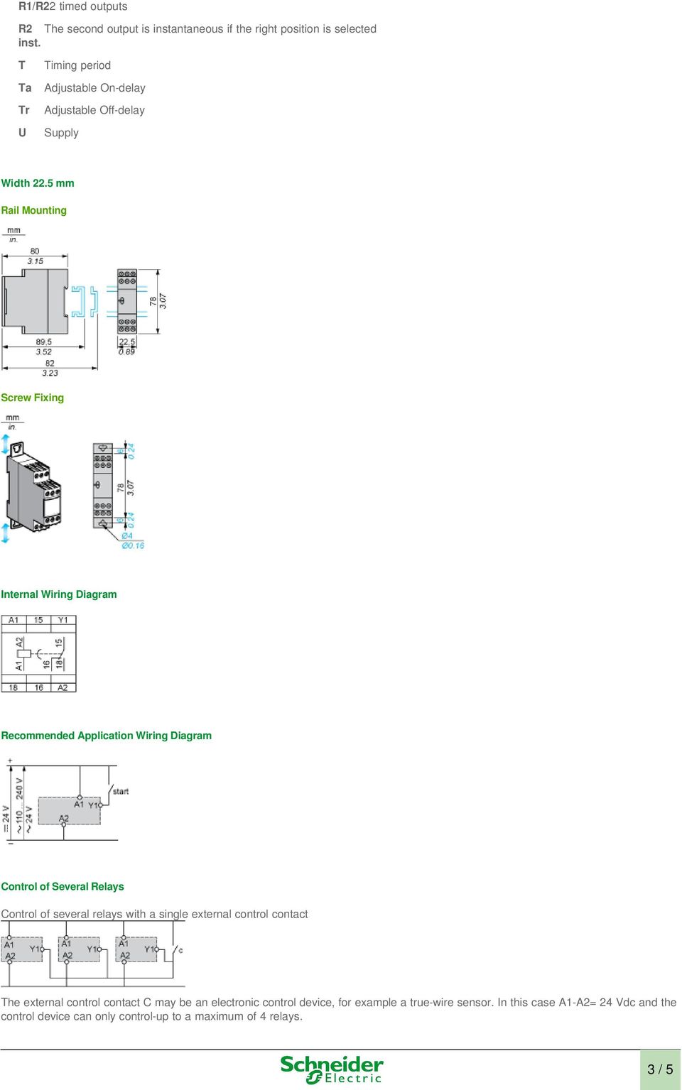 5 mm Rail Mounting Screw Fixing Internal Wiring Diagram Recommended Application Wiring Diagram Control of Several Relays Control of several