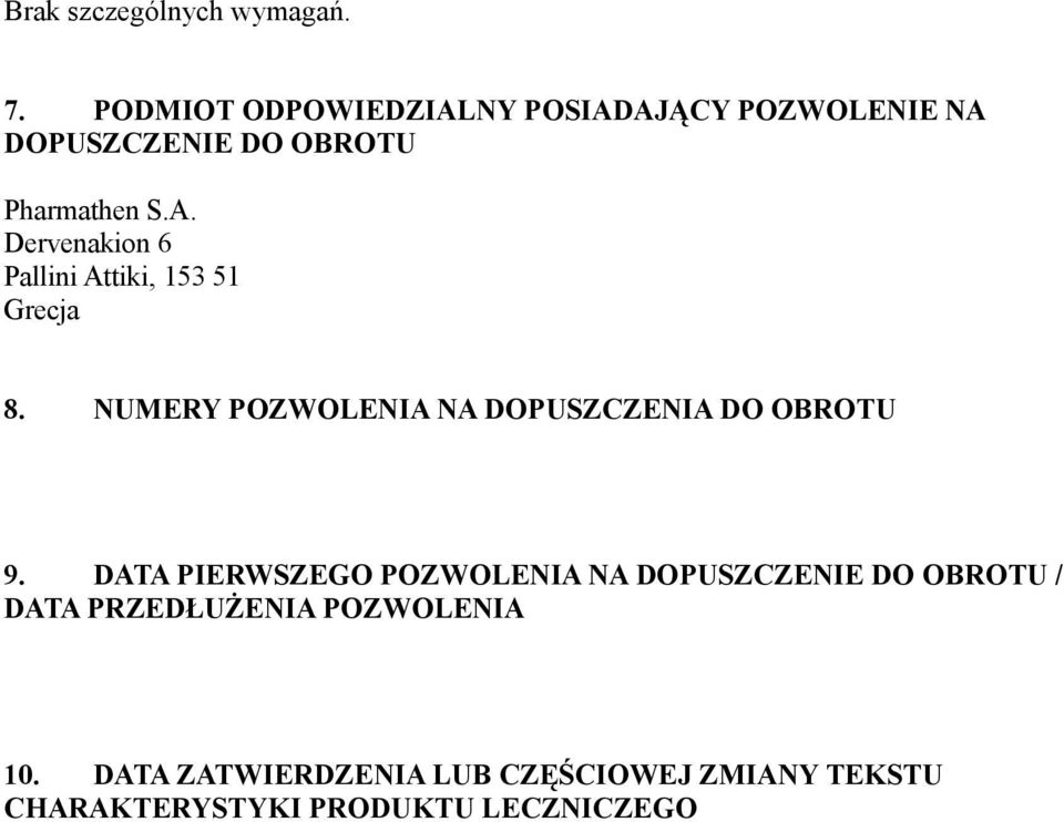 NUMERY POZWOLENIA NA DOPUSZCZENIA DO OBROTU 9.