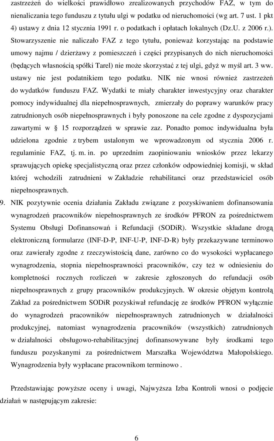 ustawy z dnia 12 stycznia 1991 r. o podatkach i opłatach lokalnych (Dz.U. z 2006 r.).