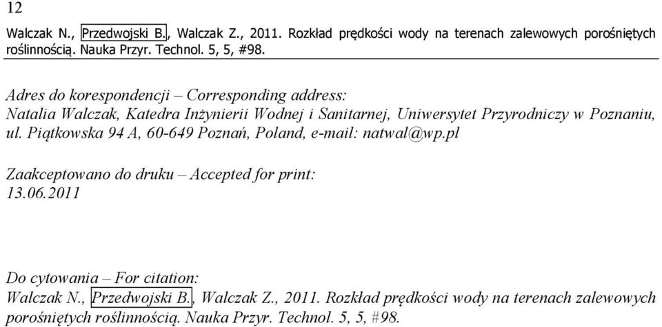 Walczak, Katedra Inżynierii Wodnej i Sanitarnej, Uniwersytet Przyrodniczy w Poznaniu, ul.