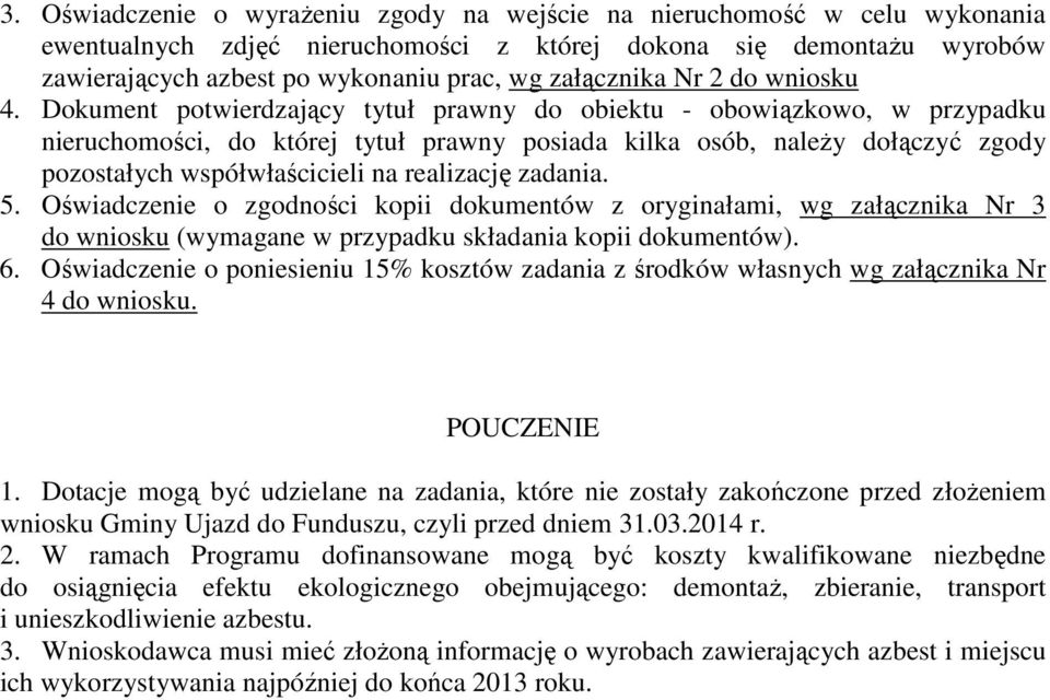 Dokument potwierdzający tytuł prawny do obiektu - obowiązkowo, w przypadku nieruchomości, do której tytuł prawny posiada kilka osób, naleŝy dołączyć zgody pozostałych współwłaścicieli na realizację