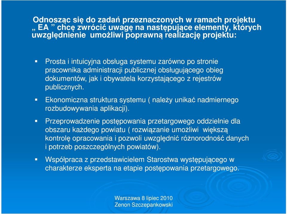 Ekonomiczna struktura systemu ( należy unikać nadmiernego rozbudowywania aplikacji).