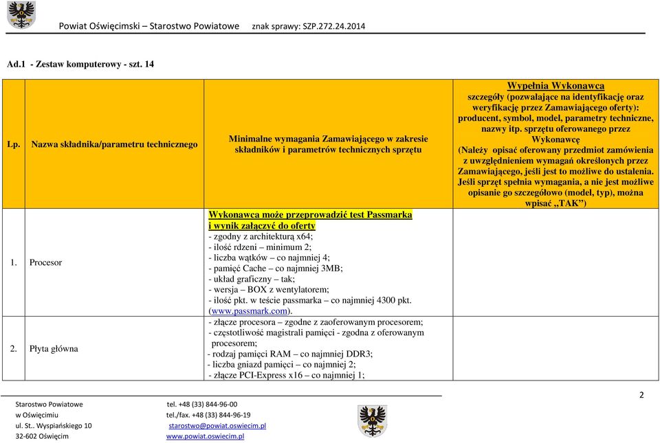 3MB; - układ graficzny tak; - wersja BOX z wentylatorem; - ilość pkt. w teście passmarka co najmniej 4300 pkt. (www.passmark.com).